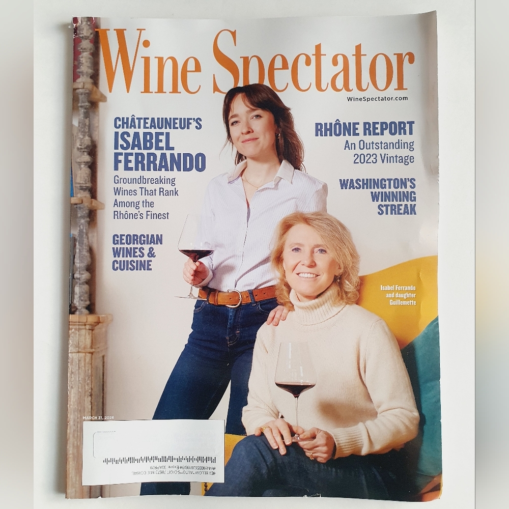 Wine Spectator Magazine March 31, 2026 - Châteauneuf's Isabel Ferrando